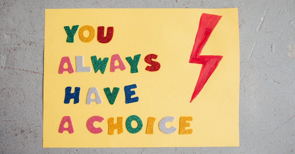 Colorful handmade poster with inspiring message 'You Always Have a Choice' and red lightning bolt.